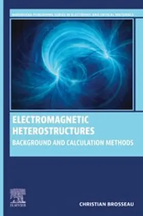 Brosseau |  Electromagnetic Heterostructures | eBook | Sack Fachmedien
