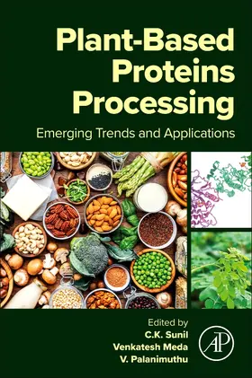 Sunil / Palanimuthu | Plant-Based Proteins Processing | Buch | 978-0-443-33955-4 | www.sack.de