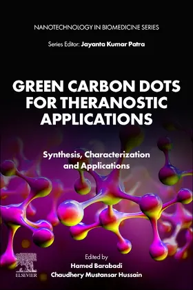 Barabadi / Mustansar Hussain |  Green Carbon Dots for Theranostic Applications | Buch |  Sack Fachmedien