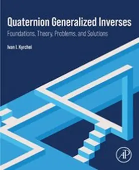 Kyrchei | Quaternion Generalized Inverses | E-Book | www.sack.de