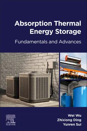Wu / Ding / Sui |  Absorption Thermal Energy Storage | Buch |  Sack Fachmedien