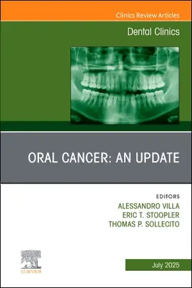 Villa / Stoopler / Sollecito |  Oral Cancer: An Update, an Issue of Dental Clinics of North America | Buch |  Sack Fachmedien