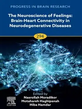 Moradikor / Haghipanah / Hamdar |  The Neuroscience of Feelings: Brain-Heart Connectivity in Neurodegenerative Diseases | eBook | Sack Fachmedien