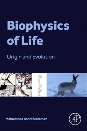 Ashrafuzzaman |  Biophysics of Life | Buch |  Sack Fachmedien