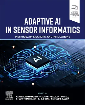 Ramamurthy / Kulanthaivelu / Sountharrajan |  Adaptive AI in Sensor Informatics | Buch |  Sack Fachmedien