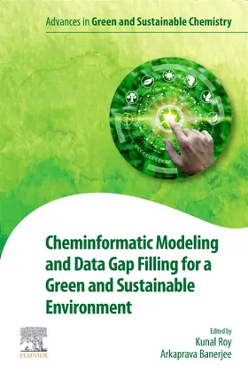 Roy / Banerjee |  Cheminformatic Modeling and Data Gap Filling for a Green and Sustainable Environment | Buch |  Sack Fachmedien