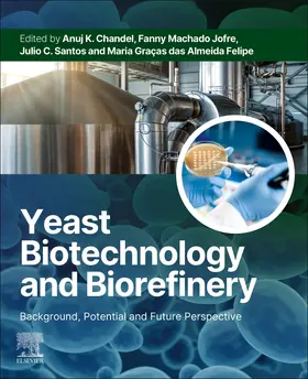Chandel / Jofre / Santos |  Yeast Biotechnology and Biorefinery | Buch |  Sack Fachmedien