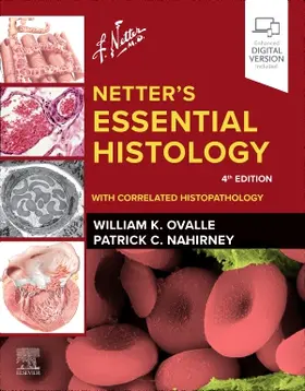 Ovalle / Nahirney |  Netter's Essential Histology: With Correlated Histopathology | Buch |  Sack Fachmedien