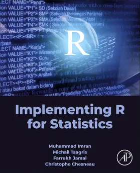 Imran / Tsagris / Jamal |  Implementing R for Statistics | Buch |  Sack Fachmedien