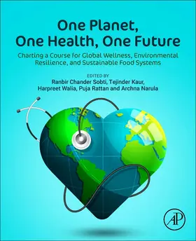 Narula / Sobti / Walia |  One Planet, One Health, One Future | Buch |  Sack Fachmedien