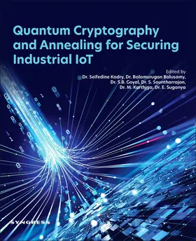 Kadry / Balasamy / Goyal |  Quantum Cryptography and Annealing for Securing Industrial Iot | Buch |  Sack Fachmedien