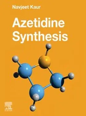 Kaur BSc / Kaur |  Azetidine Synthesis | eBook | Sack Fachmedien
