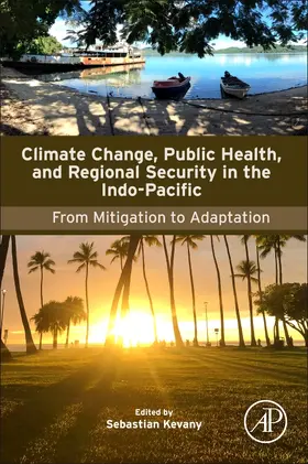 Kevany |  Climate Change, Public Health, and Regional Security in the Indo-Pacific | Buch |  Sack Fachmedien
