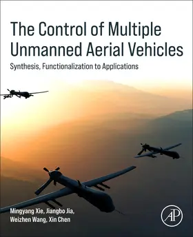 Xie / Jia / Wang |  The Control of Multiple Unmanned Aerial Vehicles | Buch |  Sack Fachmedien