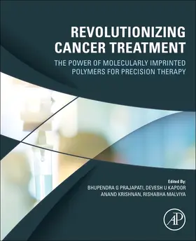 Prajapati / Kapoor / Krishnan |  Revolutionizing Cancer Treatment | Buch |  Sack Fachmedien