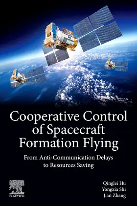 Zhang / Shi / Hu |  Cooperative Control of Spacecraft Formation Flying | Buch |  Sack Fachmedien