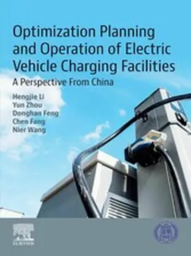 Li / Zhou / Feng | Optimization Planning and Operation of Electric Vehicle Charging Facilities | E-Book | www.sack.de