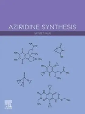 Kaur BSc / Kaur |  Aziridine Synthesis | eBook | Sack Fachmedien