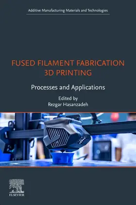 Hasanzadeh |  Fused Filament Fabrication 3D Printing | Buch |  Sack Fachmedien
