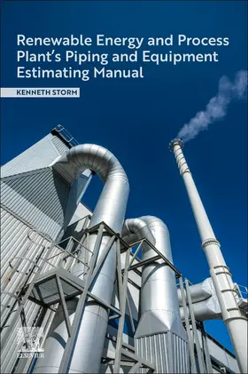 Storm |  Renewable Energy and Process Plant's Piping and Equipment Estimating Manual | Buch |  Sack Fachmedien