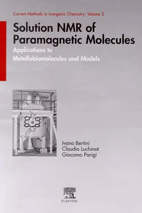 Bertini / Parigi | Solution NMR of Paramagnetic Molecules | Buch | 978-0-444-20529-2 | www.sack.de
