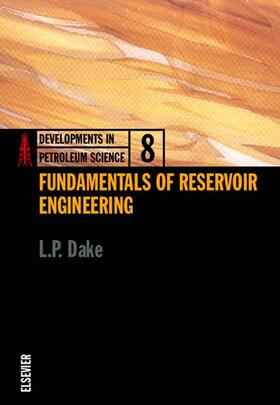 Dake |  Fundamentals of Reservoir Engineering | Buch |  Sack Fachmedien