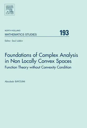 Bayoumi |  Foundations of Complex Analysis in Non Locally Convex Spaces | Buch |  Sack Fachmedien