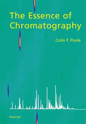 Poole |  The Essence of Chromatography | Buch |  Sack Fachmedien