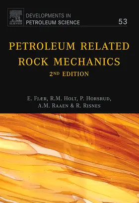 Fjær / Holt / Horsrud | Petroleum Related Rock Mechanics | Buch | 978-0-444-50260-5 | sack.de