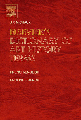 Michaux | Elsevier's Dictionary of Art History Terms | Buch | 978-0-444-50340-4 | sack.de