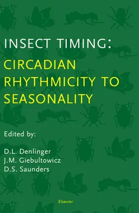 Denlinger / Giebultowicz / Saunders | Insect Timing | Buch | 978-0-444-50608-5 | sack.de