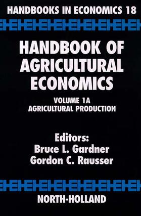 Gardner / Rausser | Handbook of Agricultural Economics | Buch | 978-0-444-50728-0 | sack.de