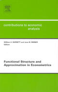 Barnett / Binner |  Functional Structure and Approximation in Econometrics | Buch |  Sack Fachmedien