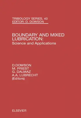 Dalmaz / Dowson / Priest |  Boundary and Mixed Lubrication: Science and Applications | Buch |  Sack Fachmedien