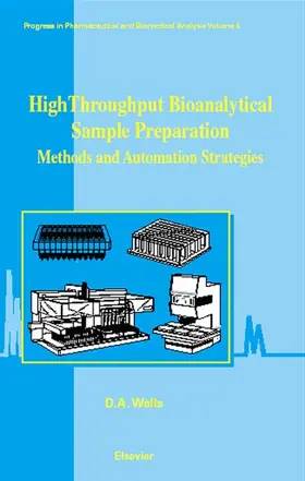 Wells |  High Throughput Bioanalytical Sample Preparation | Buch |  Sack Fachmedien