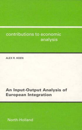 Hoen | An Input-output Analysis of European Integration | Buch | 978-0-444-51088-4 | sack.de