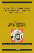 Grievink / van Schijndel |  European Symposium on Computer Aided Process Engineering - 12 | Buch |  Sack Fachmedien