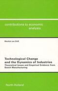Dijk |  Technological Change and the Dynamics of Industries | Buch |  Sack Fachmedien