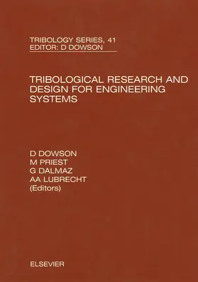 Dowson / Priest / Dalmaz |  Tribological Research and Design for Engineering Systems | Buch |  Sack Fachmedien