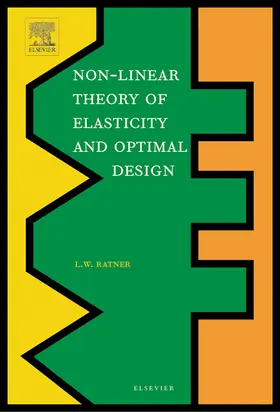 Ratner |  Non-Linear Theory of Elasticity and Optimal Design | Buch |  Sack Fachmedien