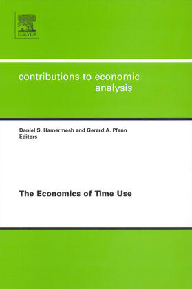 Hamermesh / Pfann | The Economics of Time Use | Buch | 978-0-444-51534-6 | sack.de