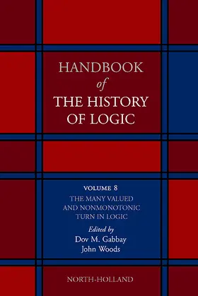 Gabbay / Woods |  The Many Valued and Nonmonotonic Turn in Logic | Buch |  Sack Fachmedien