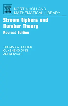Cusick / Ding / Renvall | Stream Ciphers and Number Theory | Buch | 978-0-444-51631-2 | sack.de