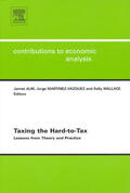 Alm / Martinez-Vazquez / Wallace |  Taxing the Hard-to-tax | Buch |  Sack Fachmedien