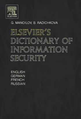 Manoilov / Radichkova |  Elsevier's Dictionary of Information Security | Buch |  Sack Fachmedien