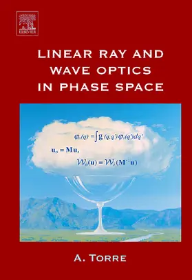 Torre |  Linear Ray and Wave Optics in Phase Space | Buch |  Sack Fachmedien