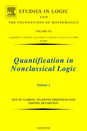 Gabbay / Skvortsov / Shehtman | Quantification in Nonclassical Logic | Buch | 978-0-444-52012-8 | sack.de