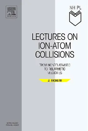 Eichler |  Lectures on Ion-Atom Collisions | Buch |  Sack Fachmedien