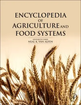 Van Alfen | Encyclopedia of Agriculture and Food Systems | Buch | 978-0-444-52512-3 | www.sack.de