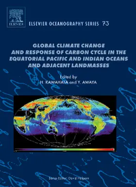 Kawahata / Awaya |  Global Climate Change and Response of Carbon Cycle in the Equatorial Pacific and Indian Oceans and Adjacent Landmasses | Buch |  Sack Fachmedien